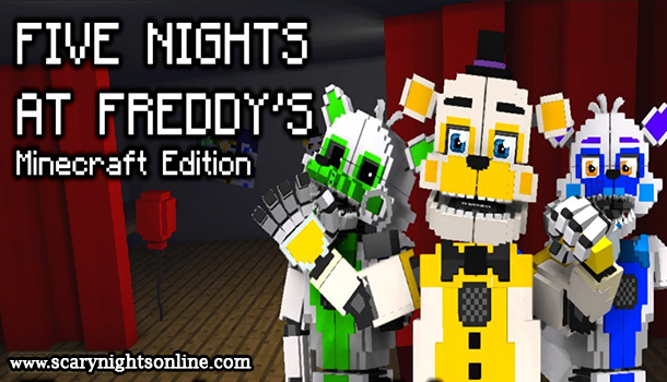 Five Nights at Freddy's : Minecraft Edition [FNaF : MCE]